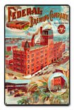 Federal Brewing Company Metal Sign