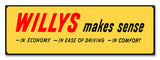 Willy's Makes Sense Metal Sign