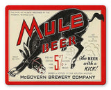 Mule Beer Satin Metal Sign