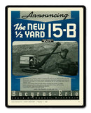 Bucyrus Erie 15 B Metal Sign
