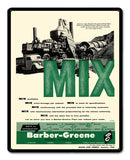Barber Greene MIX Metal Sign