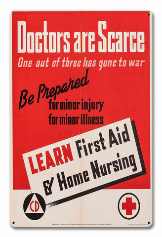 Doctors Are Scarce 12 x 18 Satin Metal Sign