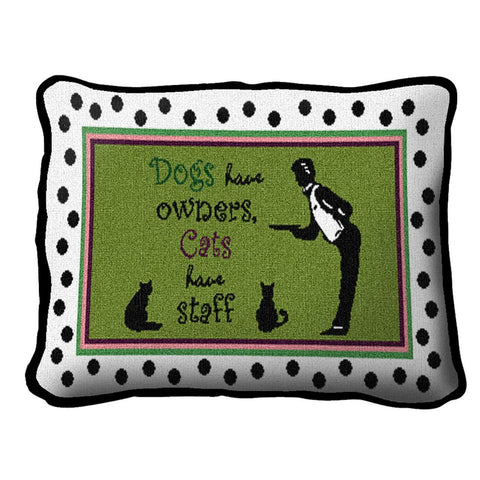 Cats Have Staff Pillow