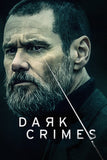 Dark Crimes Style A Movie Poster 11 x 17 inch