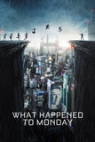 What Happened to Monday Style E Movie Poster 27 x 40 inch