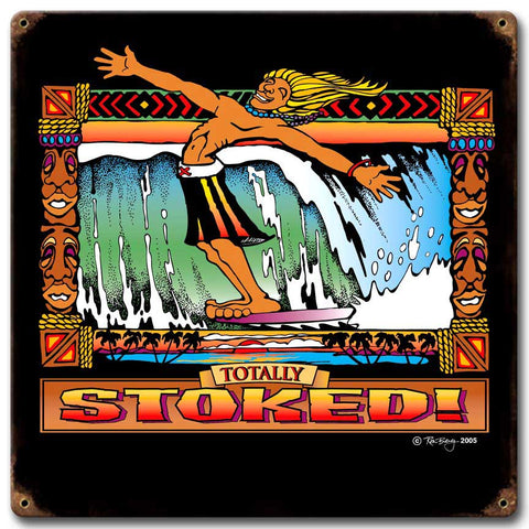 Stoked Vintage Sign Metal Sign