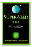 Super Seed Vintage Sign Metal Sign