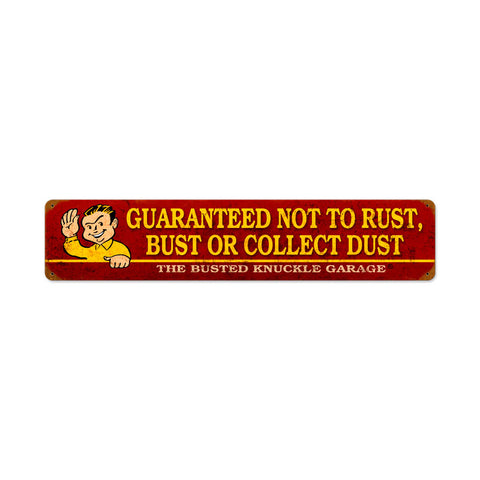 Bust Dust Or Rust Vintage Sign Metal Sign