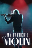 My Father's Violin Style A Movie Poster 27 x 40 inch