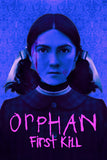 Orphan: First Kill Style B Movie Poster 11 x 17 inch