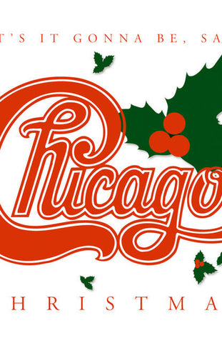 Chicago - Chicago Christmas: What's It Gonna Be, Santa? 11 x 17 inch. Album Cover Poster