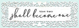 The Two Shall Become One Vintage Sign Metal Sign