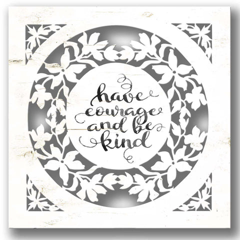 SQ CR Have Courage SHADOW BOX 17x17 Vintage Sign Metal Sign