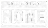 Lets Stay Home Vintage Sign Metal Sign
