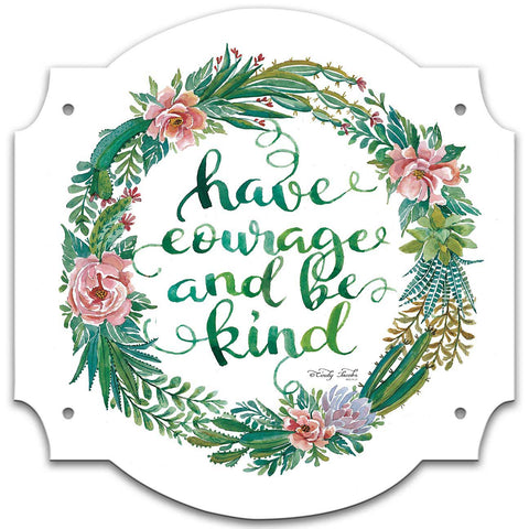 Succulent Have Courage SQ Vintage Sign Metal Sign