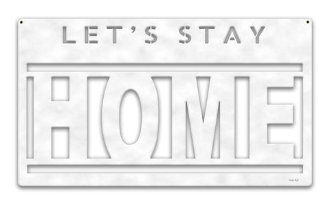 Lets Stay Home Vintage Sign Metal Sign