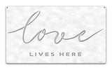 Love Lives Here Vintage Sign Metal Sign