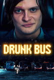 Drunk Bus Style A Movie Poster 11 x 17 inch