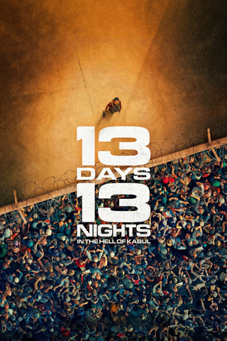 13 Days, 13 Nights: In the Hell of Kabul Style B Movie Poster 27 x 40 inch