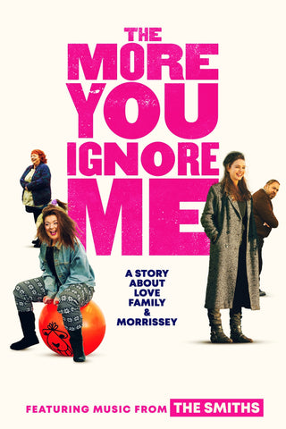 The More You Ignore Me Style C Movie Poster 27 x 40 inch