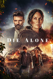 Die Alone Style A Movie Poster 27 x 40 inch