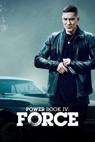 Power Book IV: Force Style: 3 - 27 x 40 inch. TV Show Poster