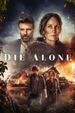 Die Alone Style C Movie Poster 11 x 17 inch