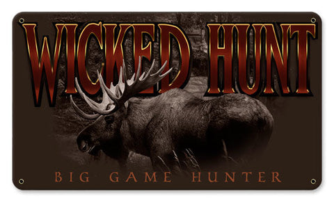 WICKED-HUNT-MOOSE-Vintage-Sign-Metal-Sign