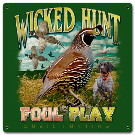 QUAIL WICKED HUNT Vintage Sign Metal Sign