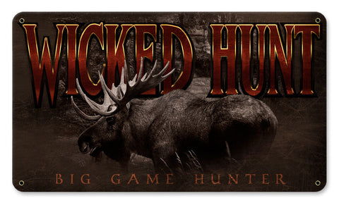 WICKED-HUNT-MOOSE-Vintage-Sign-Metal-Sign