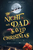 The Night My Dad Saved Christmas Style A Movie Poster 27 x 40 inch
