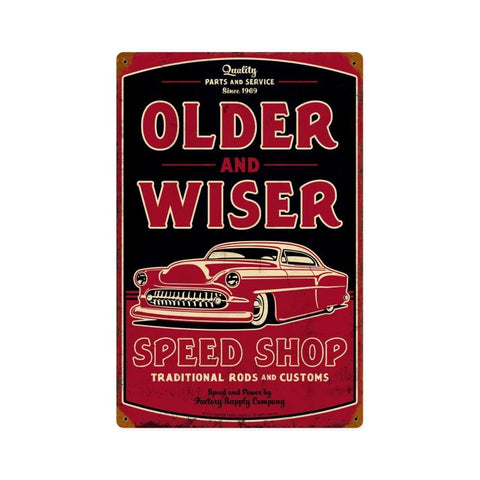 Older-And-Wiser-Speed-Shop-Vintage-Sign-Metal-Sign
