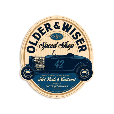 Older-And-Wiser-Speed-Shop-Vintage-Sign-Metal-Sign
