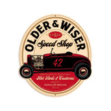 Older And Wiser Speed Shop Vintage Sign Metal Sign