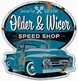 Older and Wiser 56 Ford Truck Metal Sign
