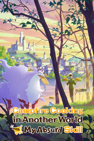 Campfire Cooking in Another World with My Absurd Skill Style: 2 - 11 x 17 inch. TV Show Poster