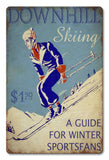 Downhill Skiing Guide Distressed Vintage Sign Metal Sign