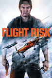 Flight Risk Style E Movie Poster 11 x 17 inch