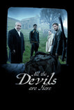 All the Devils Are Here Style C Movie Poster 11 x 17 inch
