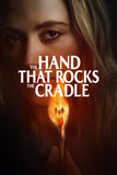 The Hand That Rocks the Cradle Style A Movie Poster 11 x 17 inch