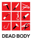 Dead Body Style A Movie Poster 11 x 17 inch