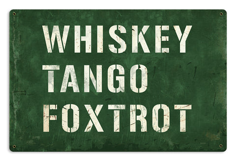 WHISKEY TANGO FOXTROT Vintage Sign Metal Sign