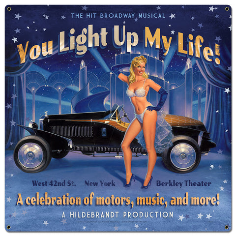 You Light Up My Life Metal Sign