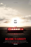 Welcome to Curiosity Style A Movie Poster 11 x 17 inch