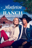 Mistletoe Ranch Style B Movie Poster 27 x 40 inch