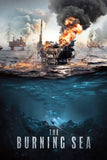 The Burning Sea Style D Movie Poster 27 x 40 inch