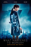 What Happened to Monday Style D Movie Poster 27 x 40 inch