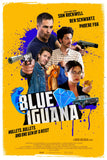 Blue Iguana Movie Poster - 11 x 17 inch