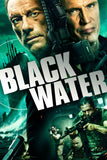 Black Water Style C Movie Poster 11 x 17 inch