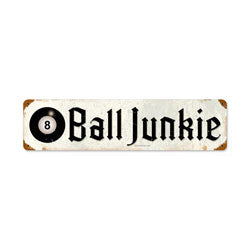 8 Ball Junkie Vintage Sign Metal Sign